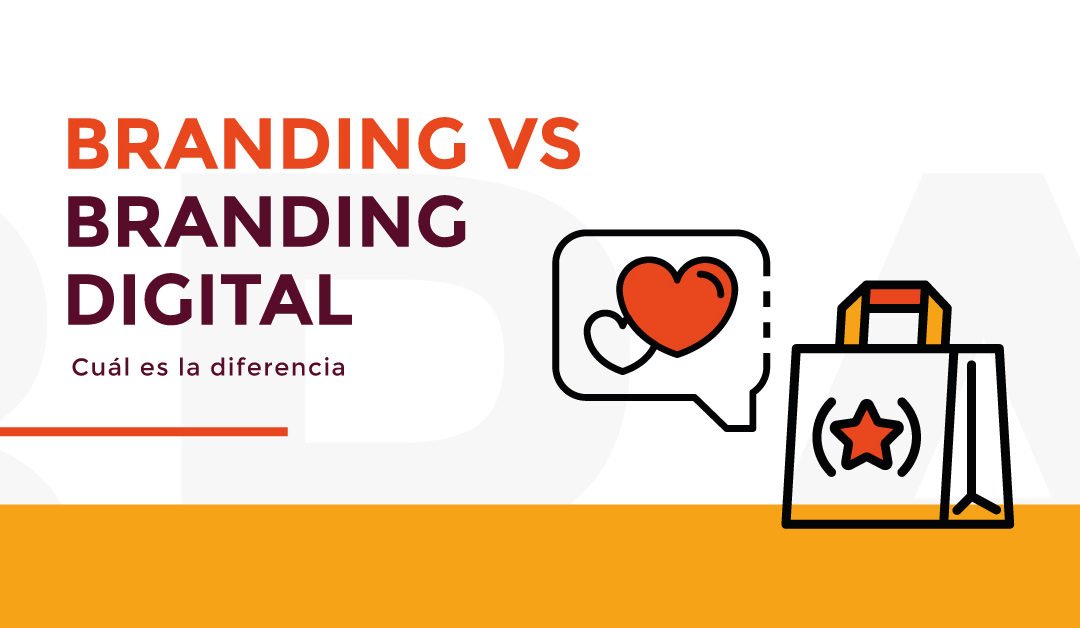 Branding vs Branding digital: ¿en qué se diferencian?